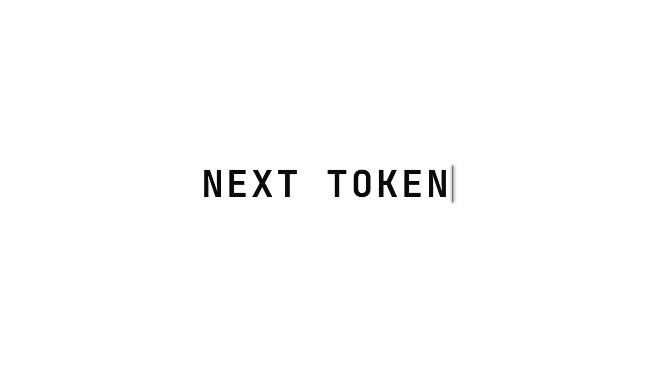 Next Token Dev
